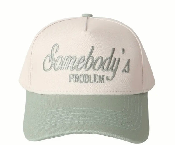 "Somebody's Problem" - Trucker Hat