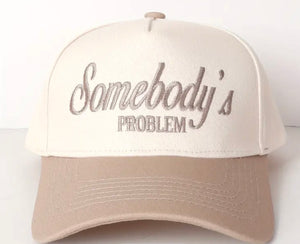"Somebody's Problem" - Trucker Hat