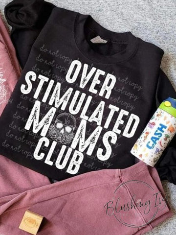 Over Stimulated Moms Club Graphic Long Sleeve Tee - the Blushing Ivy Boutique LLC - Graphic Tee - 