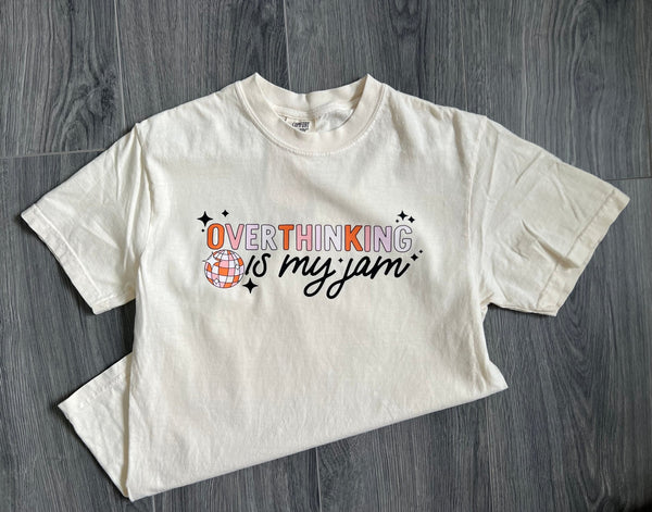 “Overthinking is My Jam” - Graphic Tee - the Blushing Ivy Boutique LLC - 